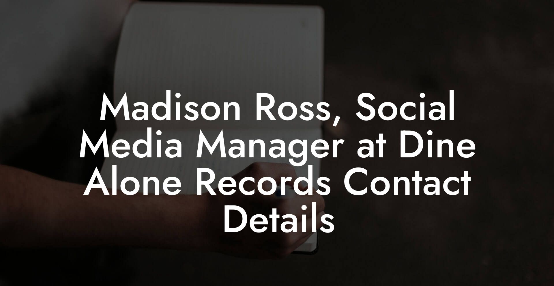 Madison Ross, Social Media Manager at Dine Alone Records Contact Details