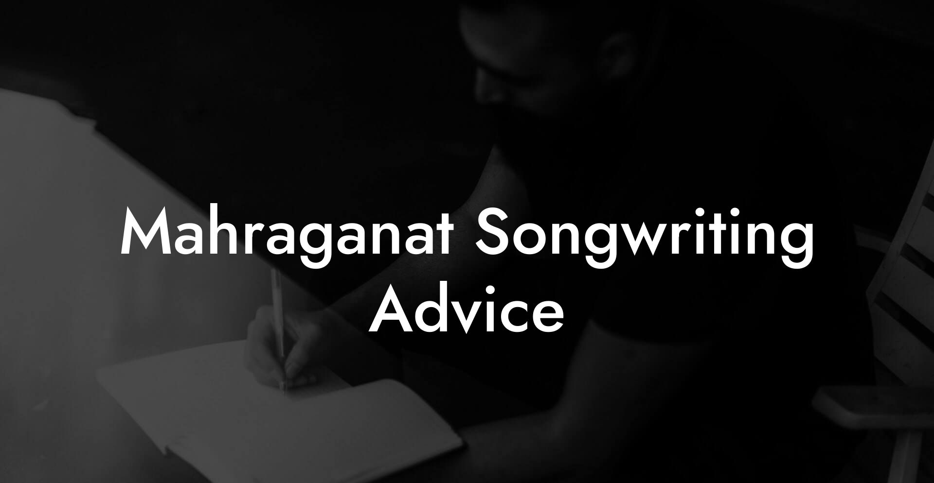 Mahraganat Songwriting Advice