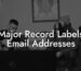 Major Record Labels Email Addresses