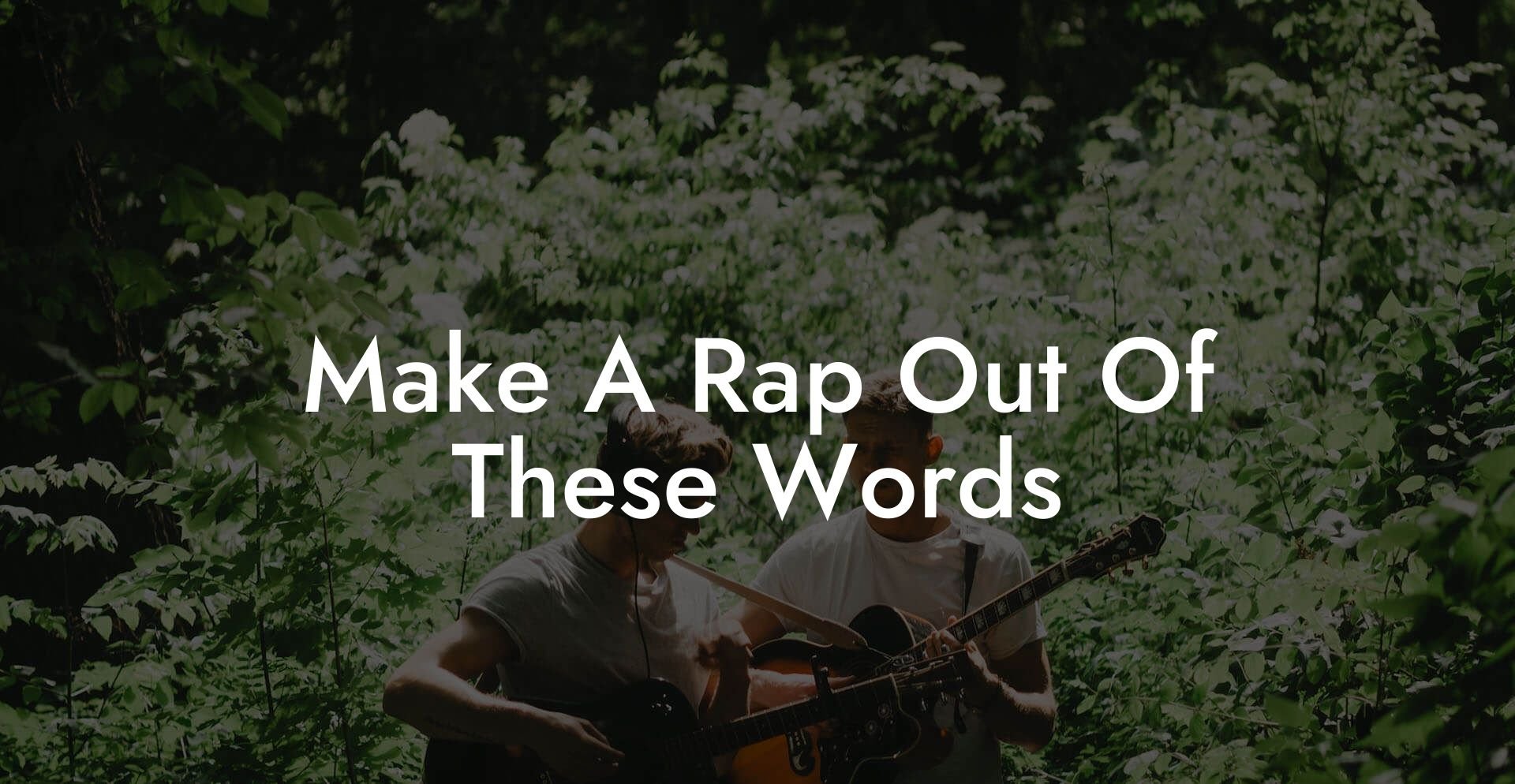 make a rap out of these words lyric assistant