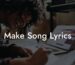 make song lyrics lyric assistant