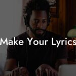 make your lyrics lyric assistant