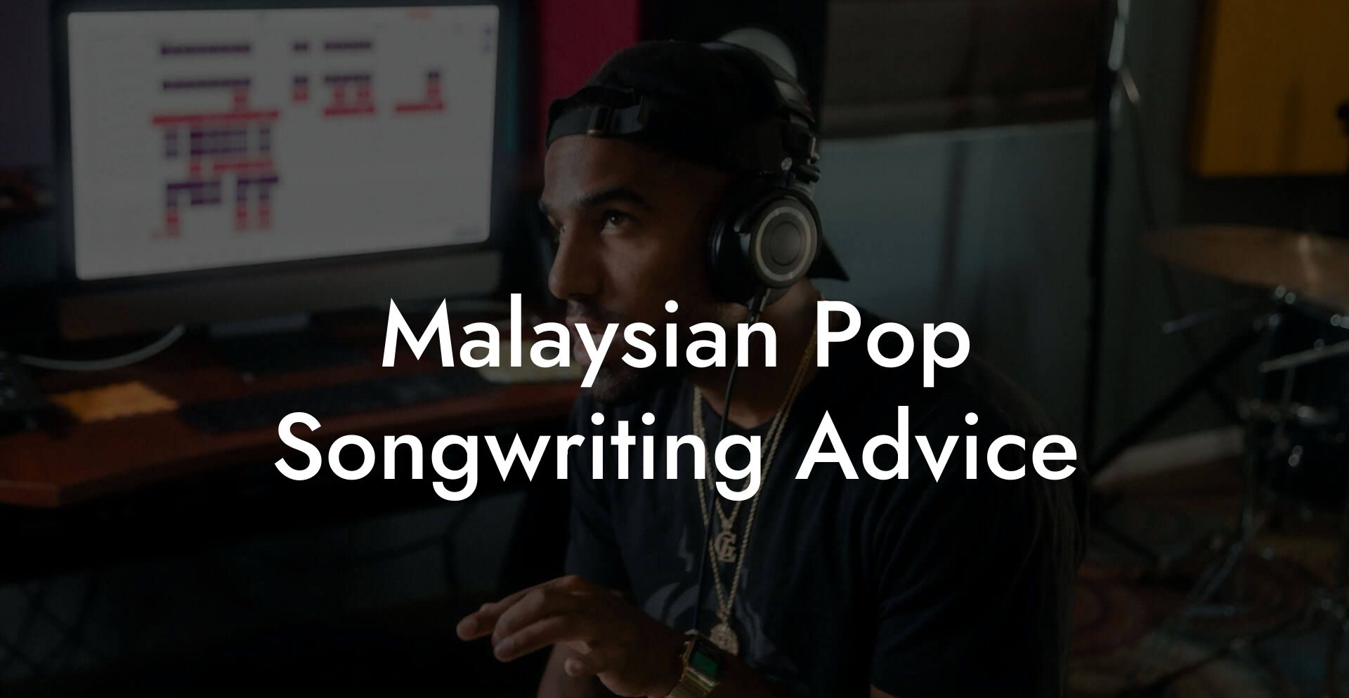 Malaysian Pop Songwriting Advice