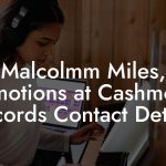 Malcolmm Miles, Promotions at Cashmoney Records Contact Details