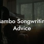 Mambo Songwriting Advice