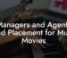 Managers and Agents Find Placement for Music Movies