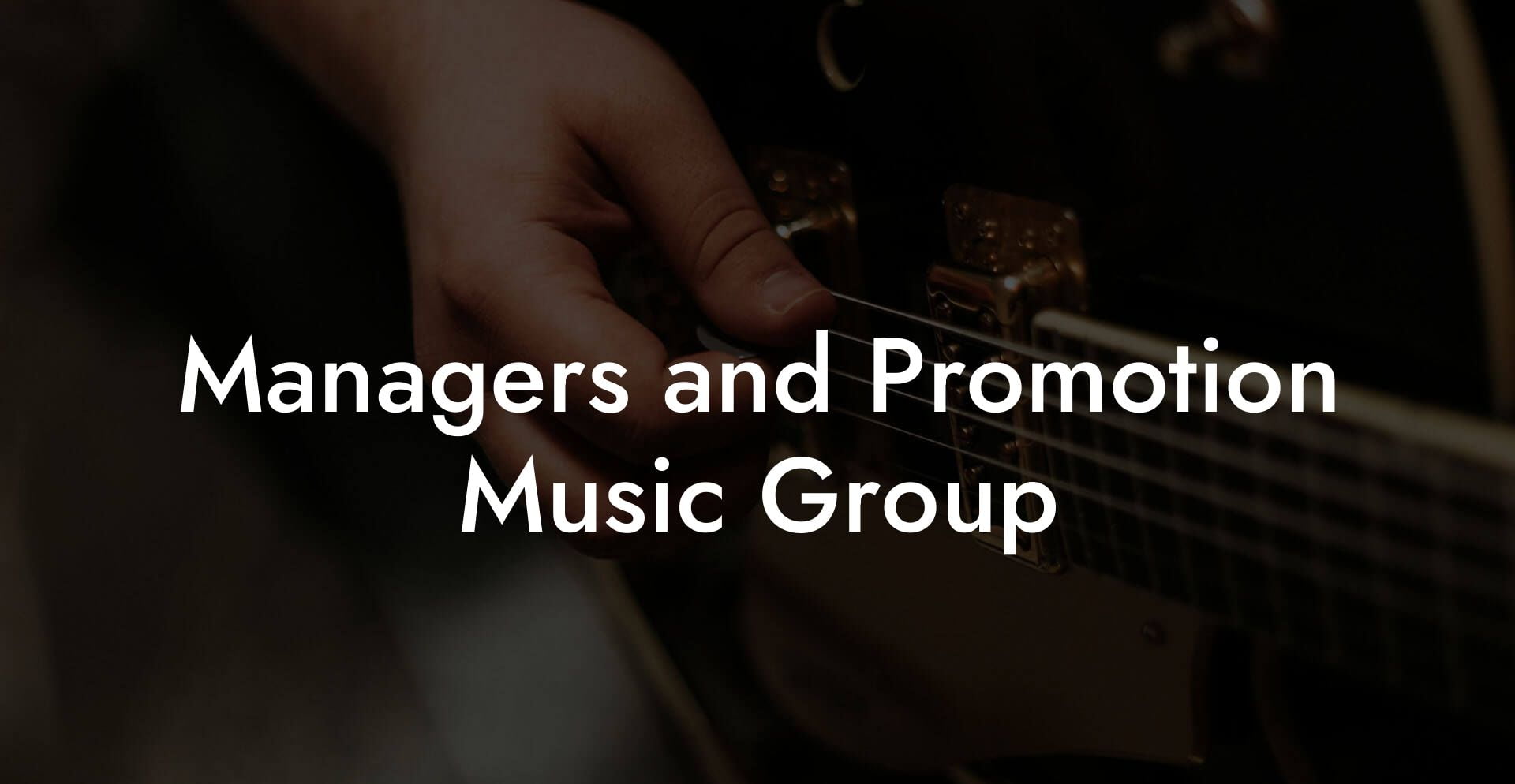 Managers and Promotion Music Group