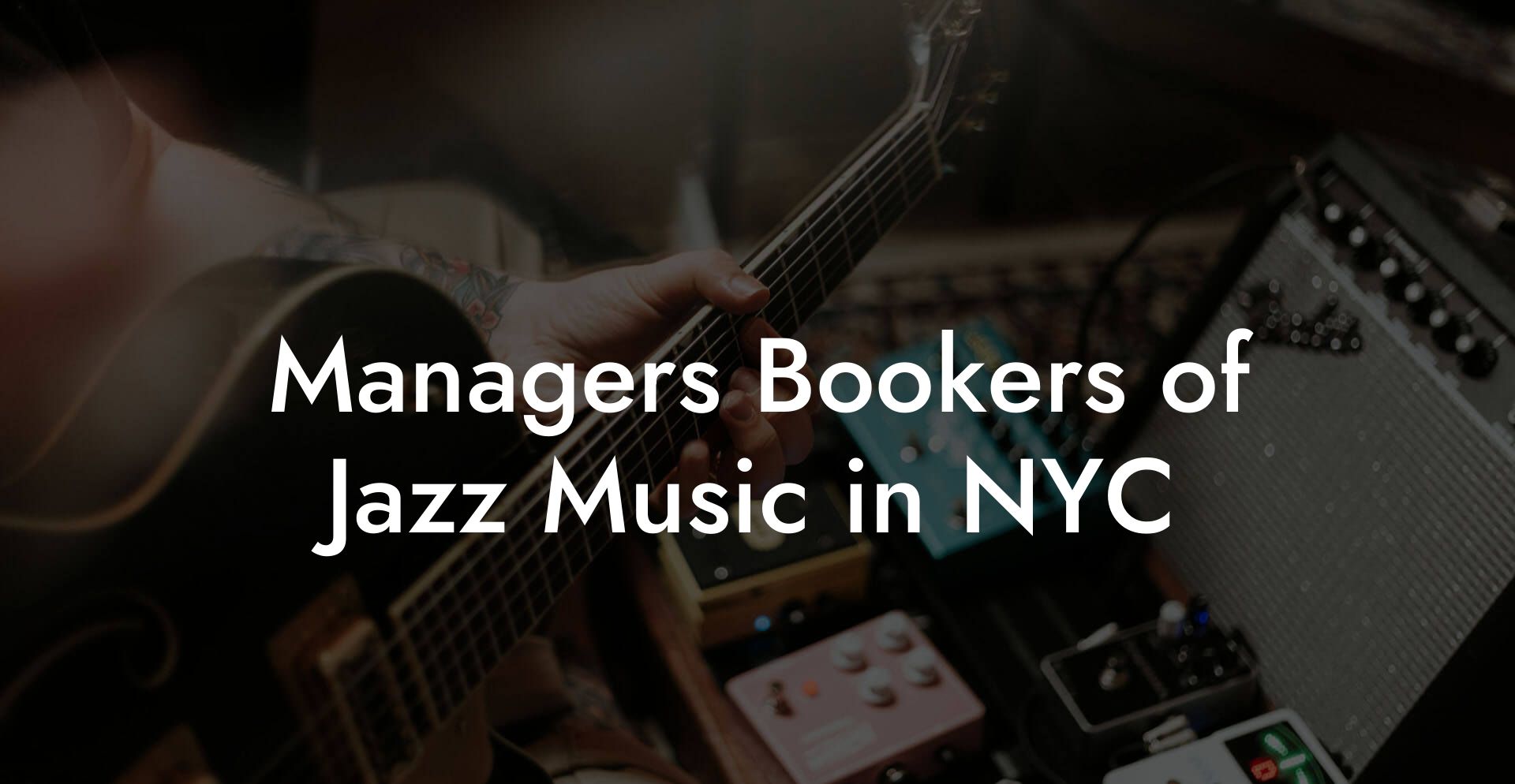 Managers Bookers of Jazz Music in NYC