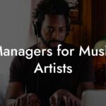 Managers for Music Artists