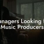 Managers Looking for Music Producers