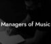 Managers of Music