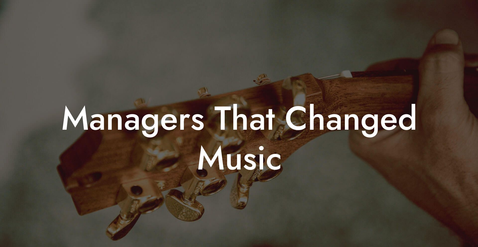 Managers That Changed Music