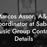Marcos Assor, A&R Coordinator at Saban Music Group Contact Details