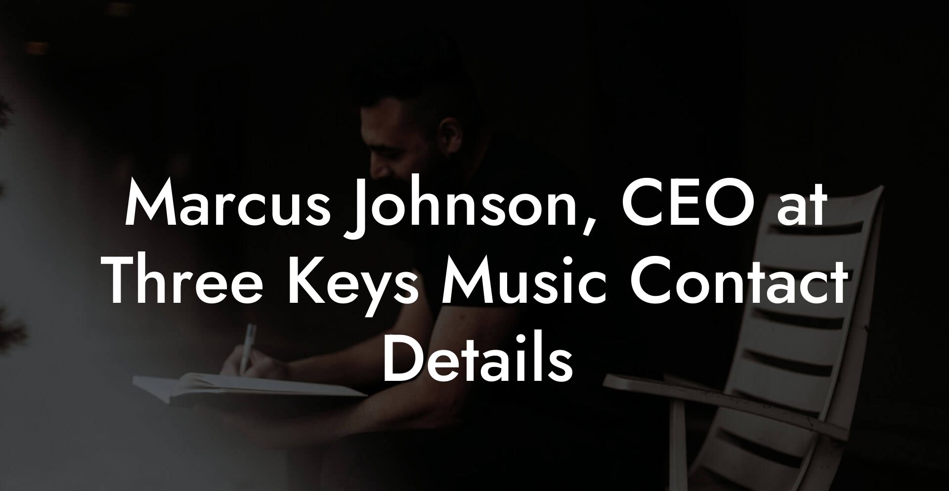 Marcus Johnson, CEO at Three Keys Music Contact Details