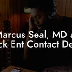Marcus Seal, MD at Shock Ent Contact Details