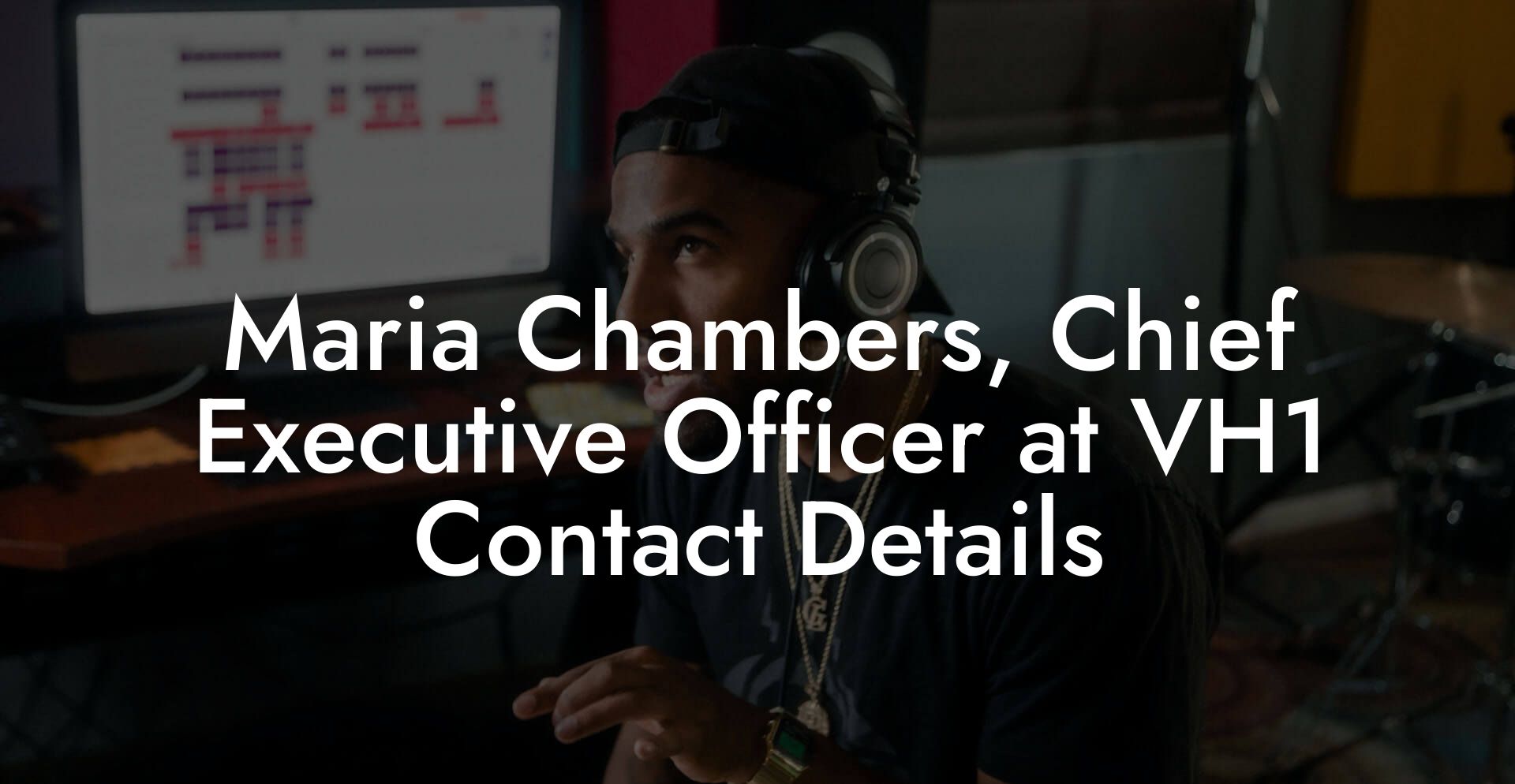 Maria Chambers, Chief Executive Officer at VH1 Contact Details