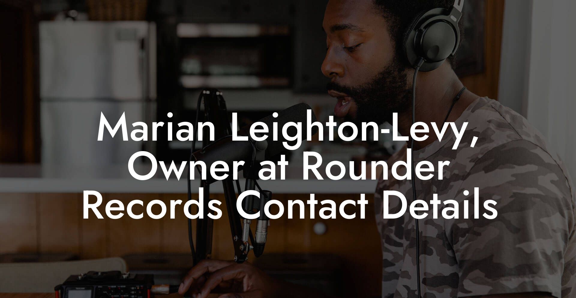 Marian Leighton-Levy, Owner at Rounder Records Contact Details