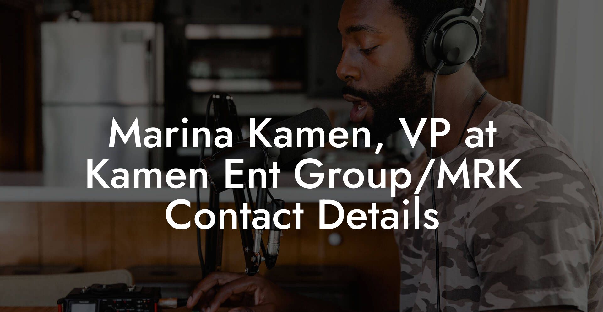 Marina Kamen, VP at Kamen Ent Group/MRK Contact Details