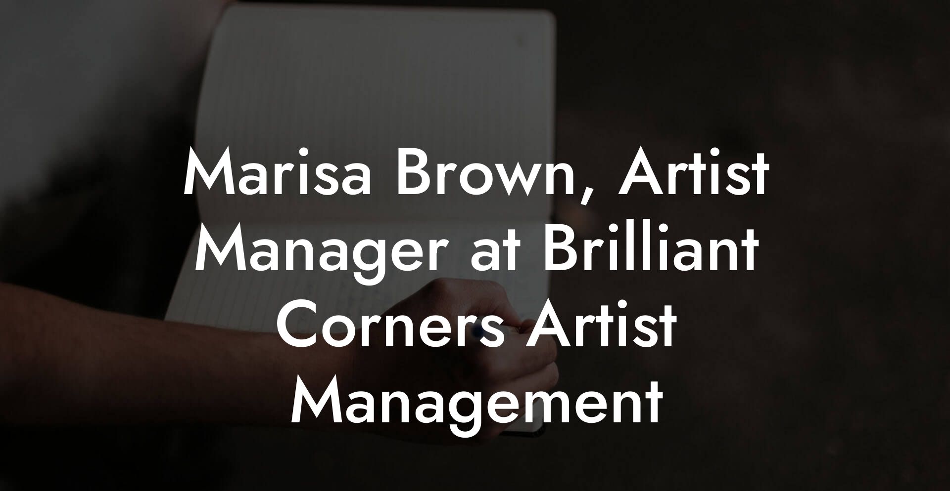 Marisa Brown, Artist Manager at Brilliant Corners Artist Management