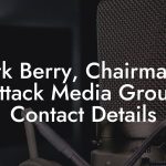 Mark Berry, Chairman at Attack Media Group Contact Details