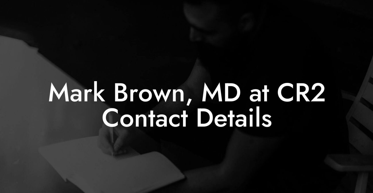 Mark Brown, MD at CR2 Contact Details