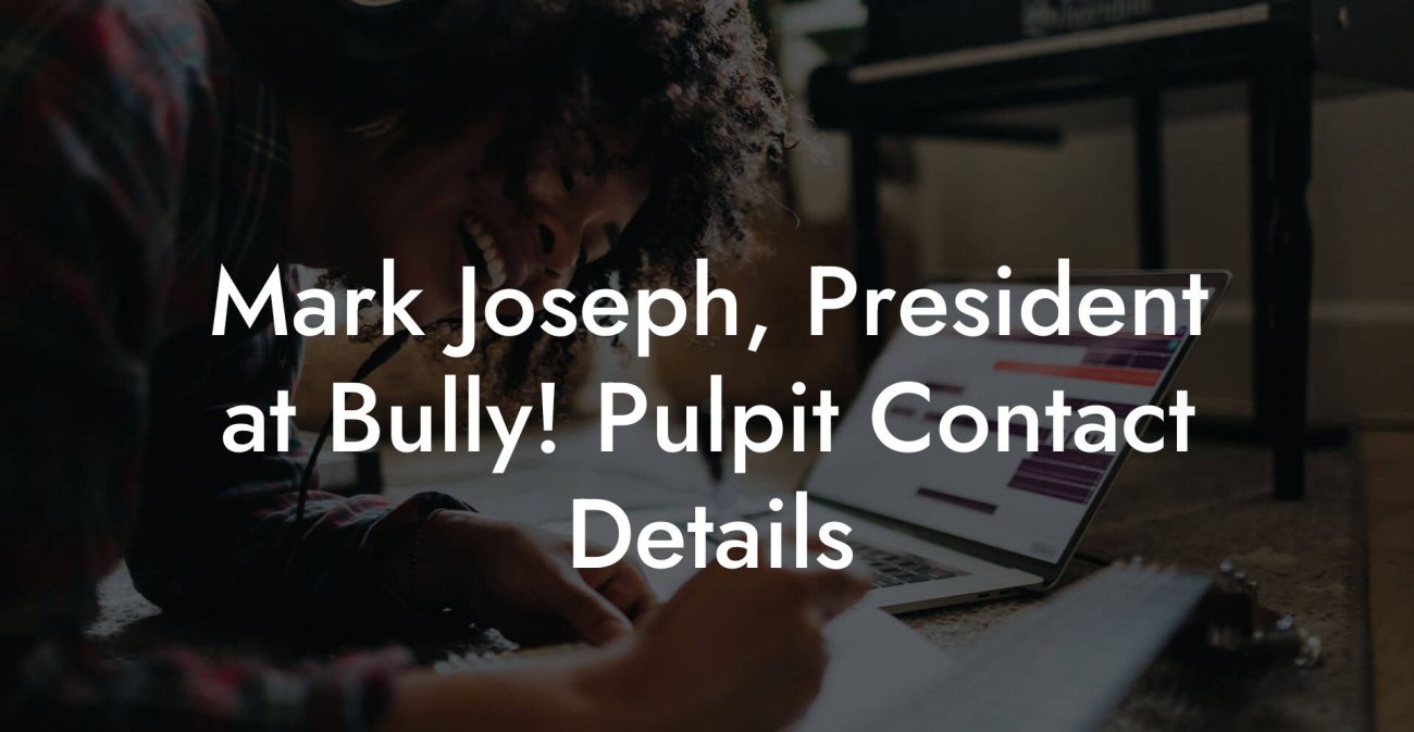 Mark Joseph, President at Bully! Pulpit Contact Details