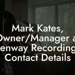 Mark Kates, Owner/Manager at Fenway Recordings Contact Details