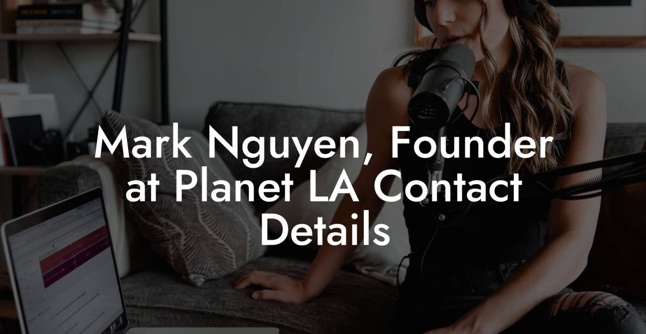 Mark Nguyen, Founder at Planet LA Contact Details