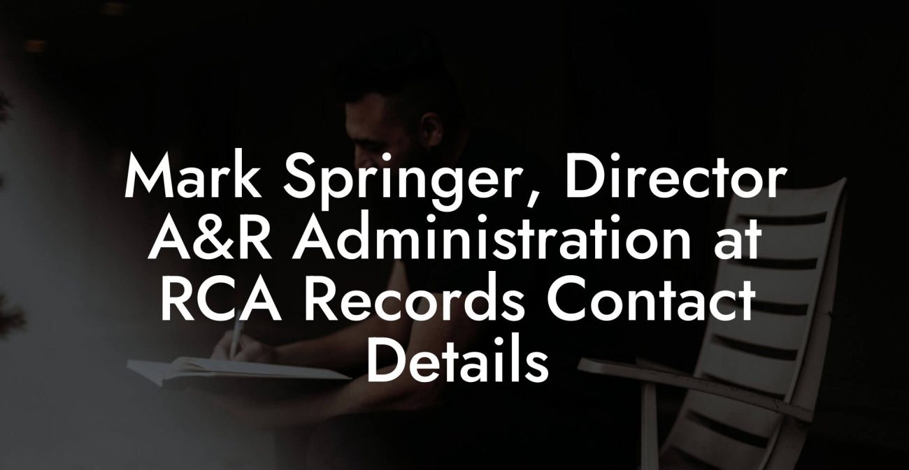 Mark Springer, Director A&R Administration at RCA Records Contact Details