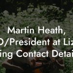 Martin Heath, CEO/President at Lizard King Contact Details