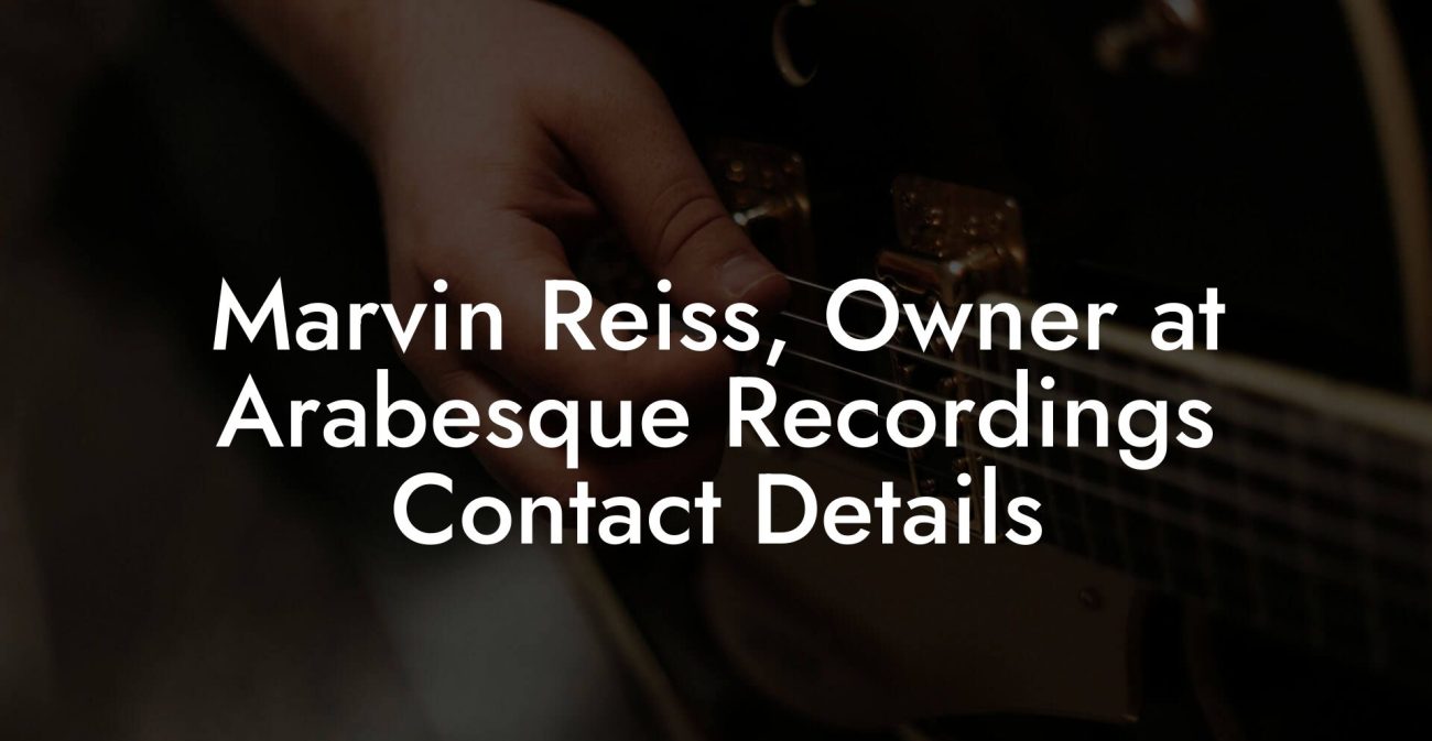 Marvin Reiss, Owner at Arabesque Recordings Contact Details