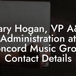 Mary Hogan, VP A&R Administration at Concord Music Group Contact Details