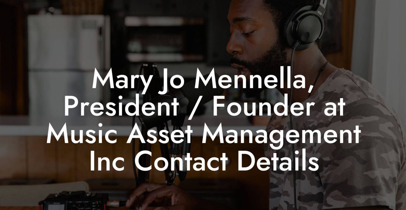 Mary Jo Mennella, President / Founder at Music Asset Management Inc Contact Details