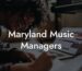 Maryland Music Managers