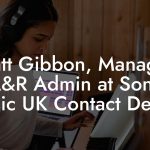 Matt Gibbon, Manager A&R Admin at Sony Music UK Contact Details