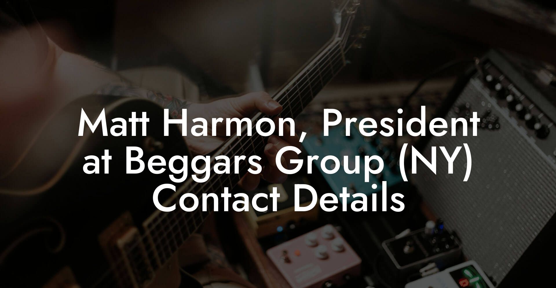 Matt Harmon, President at Beggars Group (NY) Contact Details