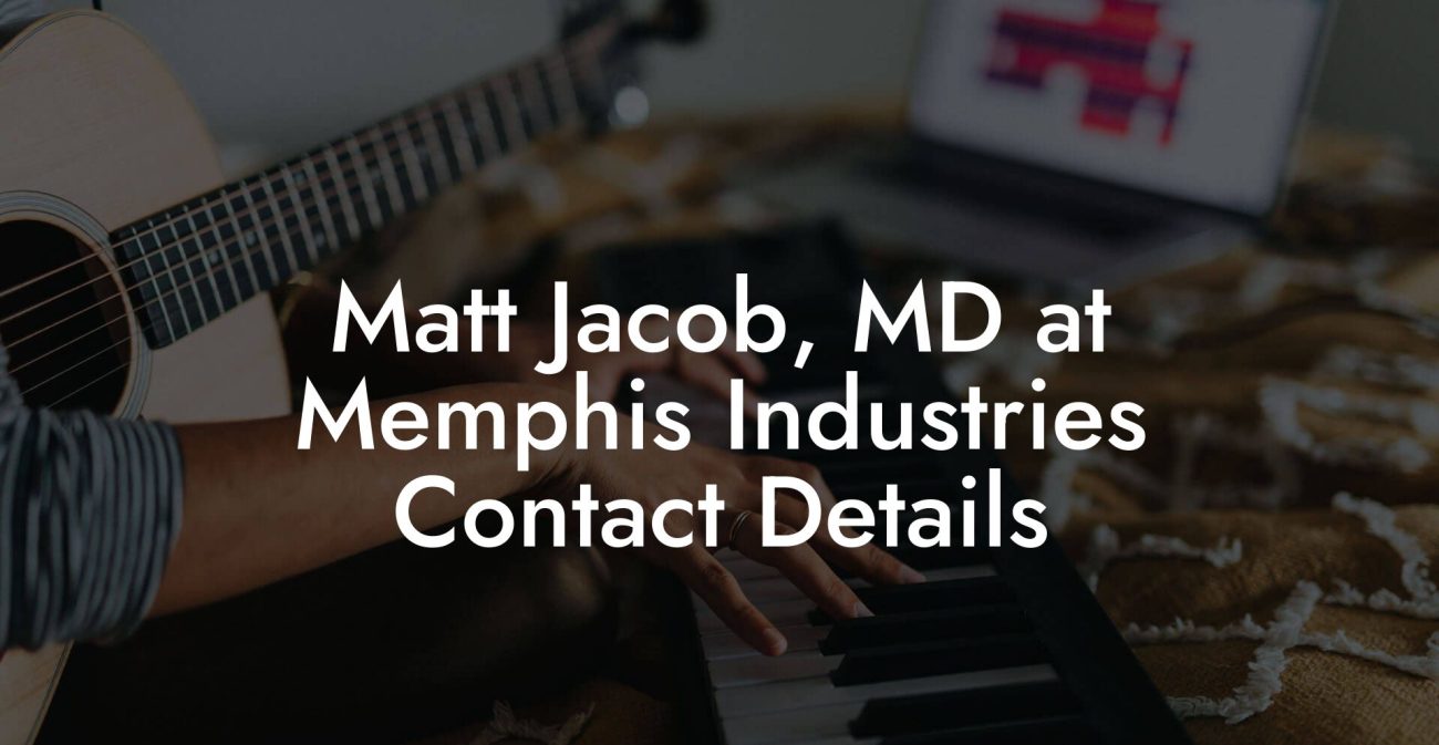 Matt Jacob, MD at Memphis Industries Contact Details