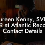 Maureen Kenny, SVP of A&R at Atlantic Records Contact Details