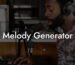 melody generator lyric assistant