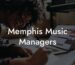 Memphis Music Managers