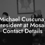 Michael Cuscuna, President at Mosaic Contact Details