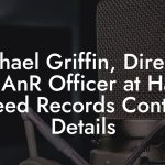 Michael Griffin, Director & AnR Officer at Half Breed Records Contact Details