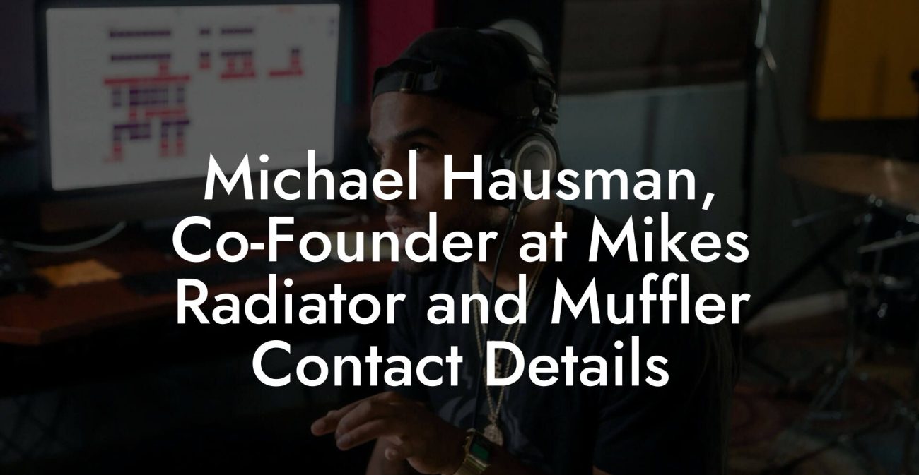 Michael Hausman, Co-Founder at Mikes Radiator and Muffler Contact Details