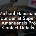 Michael Hausman, Co-Founder at Super Ego / Amanuensis Prod Contact Details