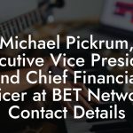 Michael Pickrum, Executive Vice President and Chief Financial Officer at BET Networks Contact Details