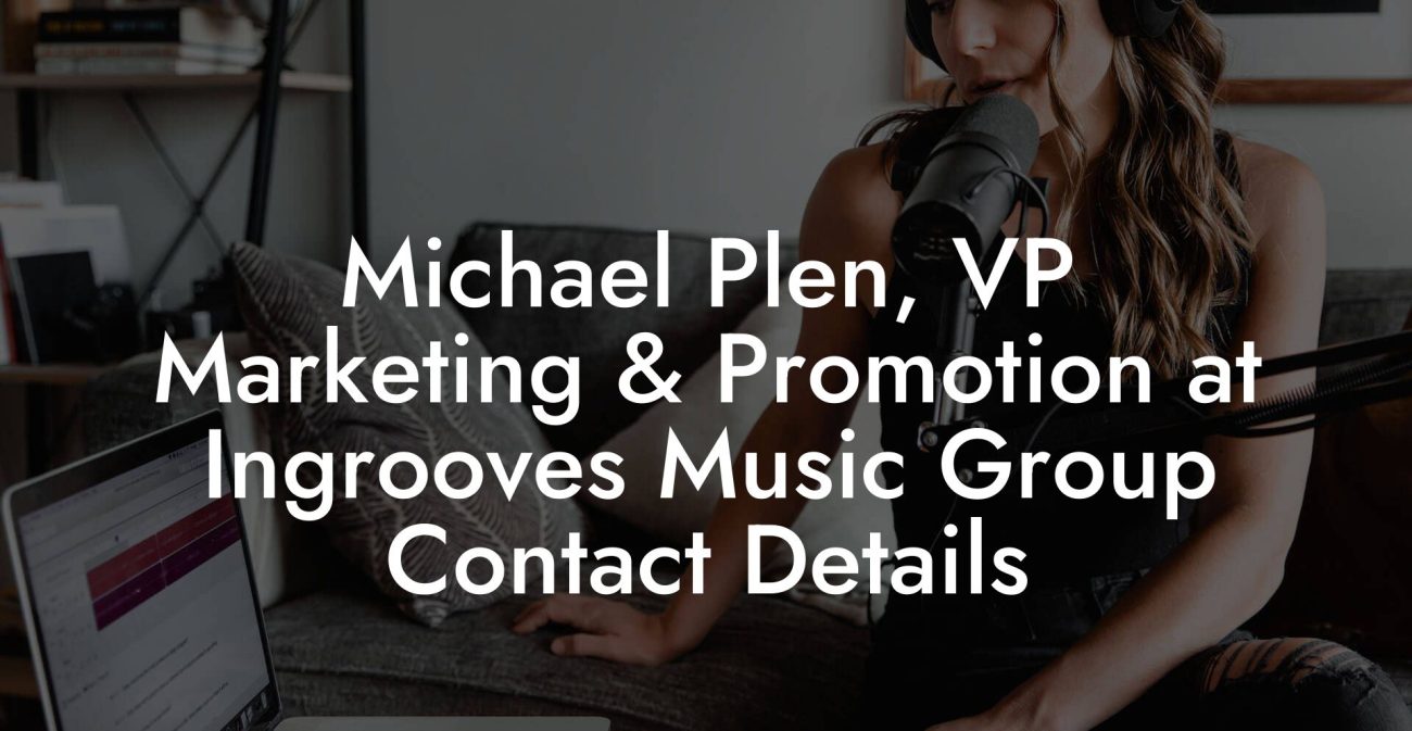 Michael Plen, VP Marketing & Promotion at Ingrooves Music Group Contact Details