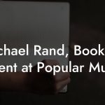 Michael Rand, Booking Agent at Popular Music