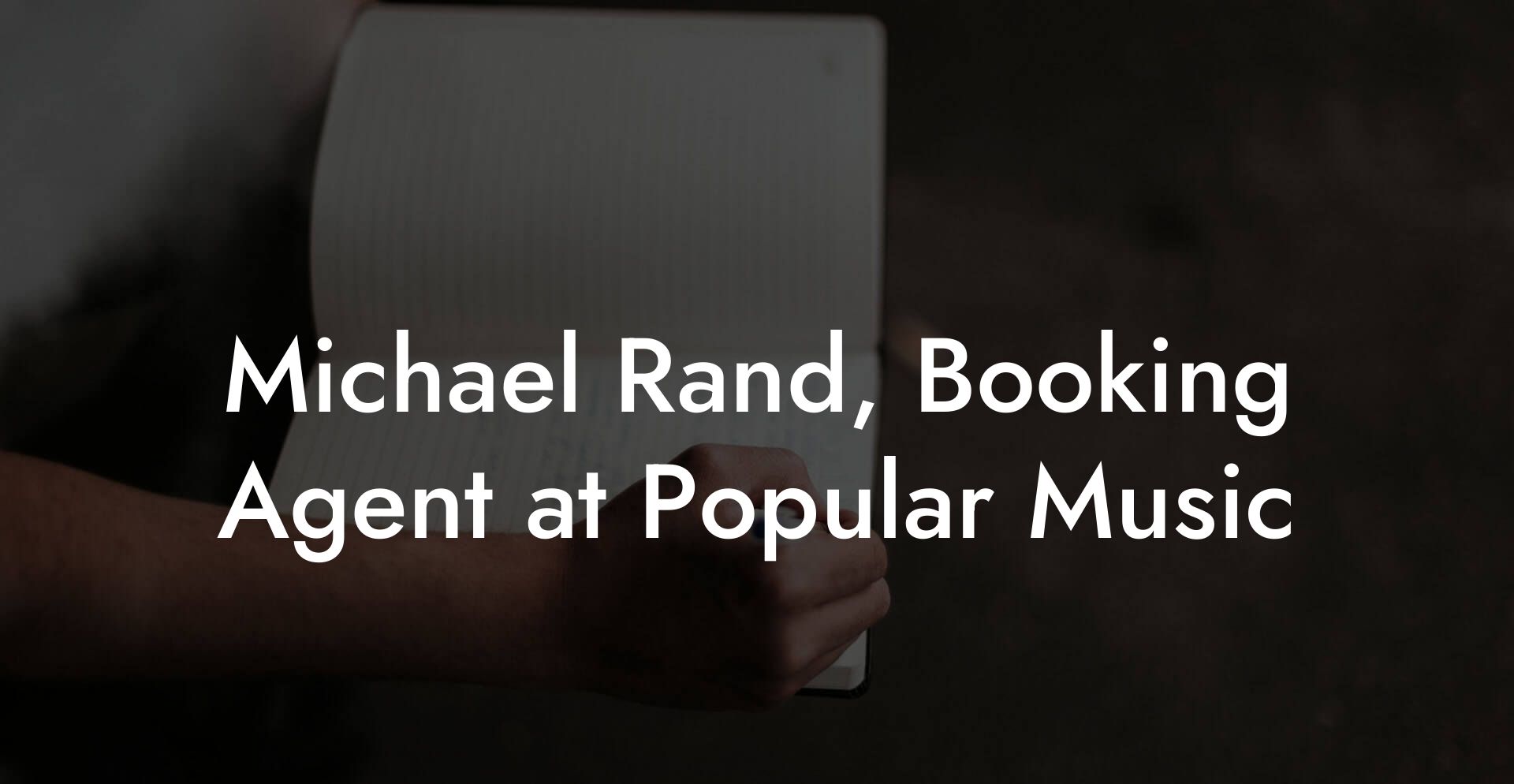 Michael Rand, Booking Agent at Popular Music