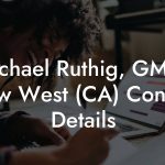 Michael Ruthig, GM at New West (CA) Contact Details