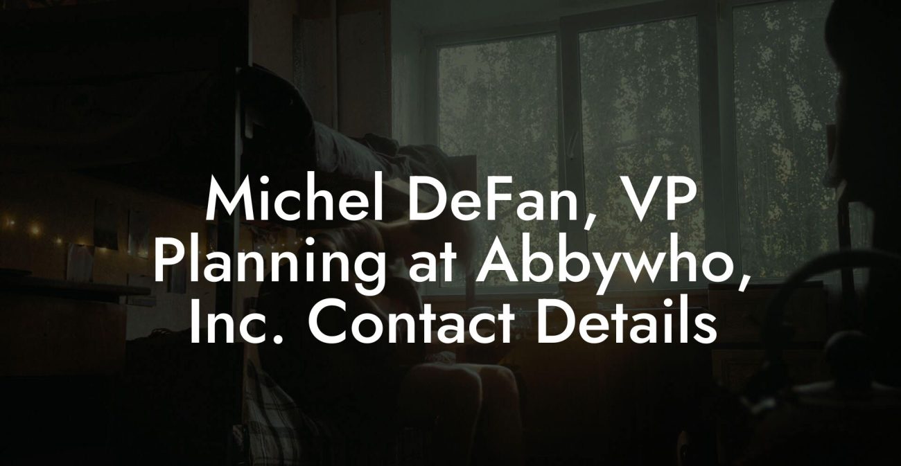 Michel DeFan, VP Planning at Abbywho, Inc. Contact Details